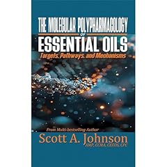 The Molecular Polypharmacology of Essential Oils Audiolibro Por Scott A. Johnson arte de portada