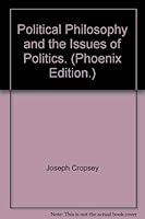 Political Philosophy and the Issues of Politics 0226121240 Book Cover