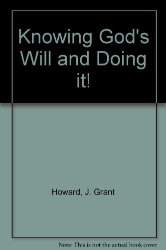 Knowing God's Will and Doing it! B000K6UA6S Book Cover