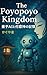 The Poyopoyo Kingdom ～量子AIと付喪神（つくもがみ） の記憶～