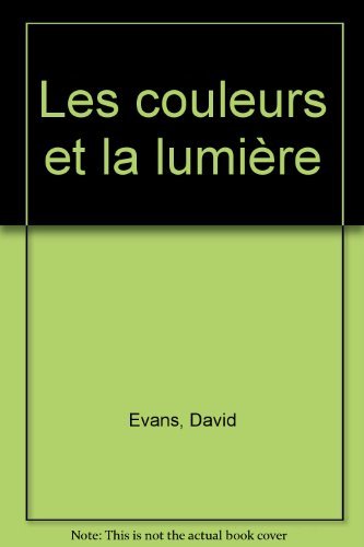Les couleurs et la lumière