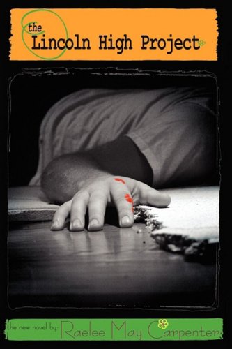 The Lincoln High Project      Paperback – January 1, 2008