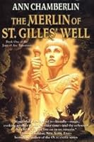 The MERLIN Of ST. GILLES' WELL.  Book One of the Joan of Arc Tapestries. B000MZ1QL0 Book Cover