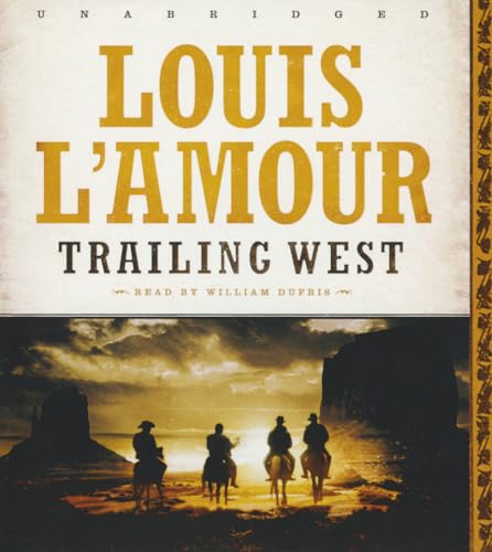 Trailing West (Six Western stories by Louis L'Amour)