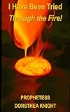 I Have Been Tried Through The Fire