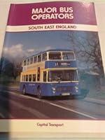 Major Bus Operators: South East England 0904711897 Book Cover