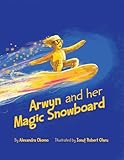 Arwyn and Her Magic Snowboard