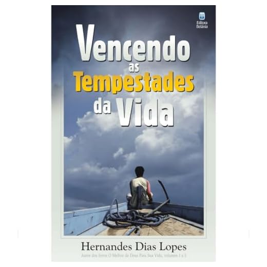Vencendo as tempestades da vida