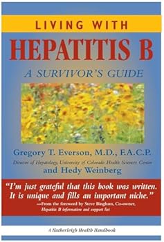 Paperback Living with Hepatitis B: A Survivor's Guide Book