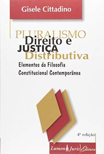 Pluralismo - Direito E Justica Distributiva - Cittadino, Gisele