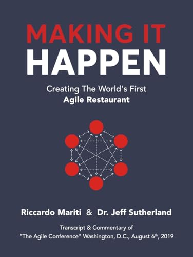 Making It Happen: Creating The World’S First Agile Restaurant