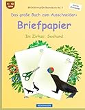 BROCKHAUSEN Bastelbuch Band 3 - Das große Buch zum Ausschneiden: Briefpapier: Im Zirkus: Seehund (German Edition)