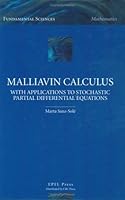 Malliavin Calculus with Applications to Stochastic Partial Differential Equations 2940222061 Book Cover