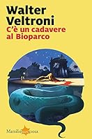 C'è un cadavere al Bioparco 8829708771 Book Cover