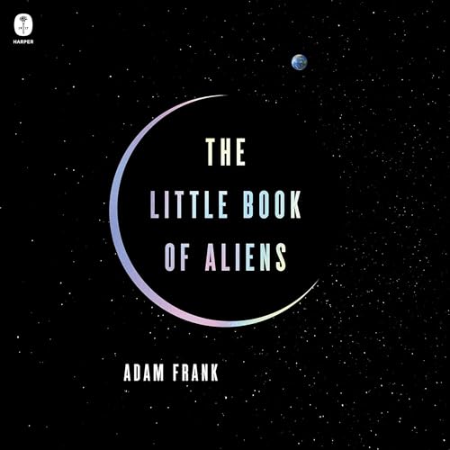 Book Club Edition: The Little Book of Aliens by Adam Frank