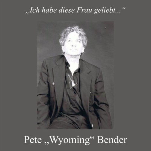 Pete "Wyoming" Bender