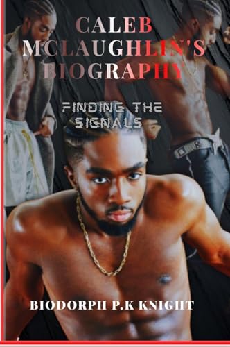 Caleb McLaughlin's Biography: Finding the Signals (English Edition) für 8,51 EUR bei amazon.de Bild: Caleb McLaughlin's Biography: Finding the Signals (English Edition) für 8,51 EUR bei amazon.de