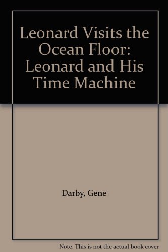 Leonard Visits The Ocean Floor Leonard And His ... B000JCNZA6 Book Cover