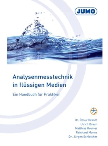 Analysenmesstechnik in flüssigen Medien: Ein Handbuch für Praktiker