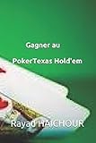 Gagner au Poker Texas Hold'em