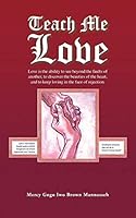 Teach Me Love 1504958829 Book Cover