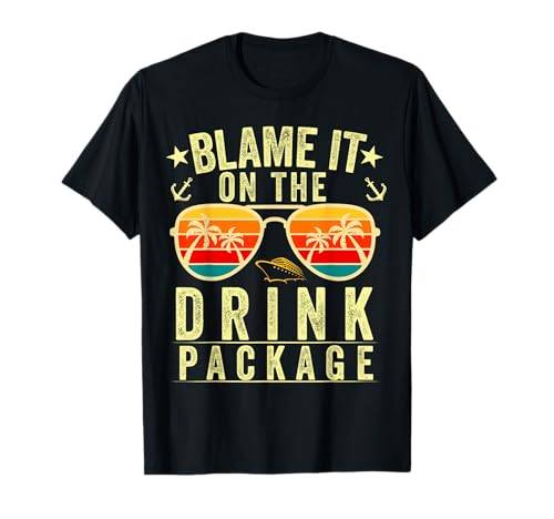 Blame it on The Cruise Package Cruise Cruising Matching T-Shirt