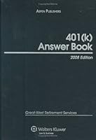 401(k) Answer Book, 2008 Edition 0735565899 Book Cover