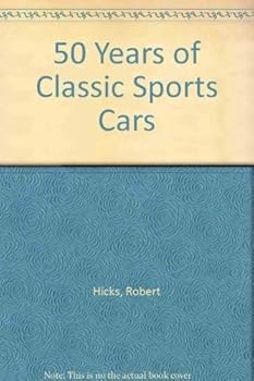 Hardcover 50 Years of Classic Sports Cars Book
