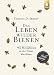Produktbild Das Leben wilder Bienen: Wie Honigbienen in der Natur überleben. Vom internationalen Bestsellerautor