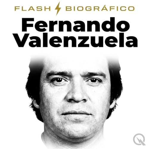 Fernando Valenzuela - Flash Biogr&aacute;fico cover art