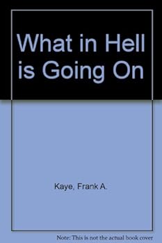 Paperback What in Hell is Going On Book