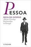 Boca do Inferno: Aleister Crowleys Verschwinden in Portugal (Fernando Pessoa, Werkausgabe) - Fernando Pessoa Herausgeber: Steffen Dix Übersetzer: Steffen Dix 
