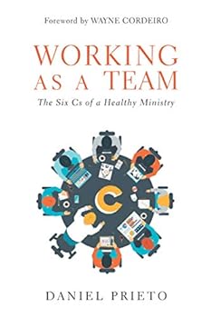 Paperback Working As a Team: The Six Cs of a Healthy Ministry Book