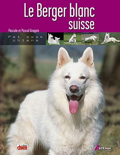 Le Berger blanc suisse PDF Ebook En Ligne