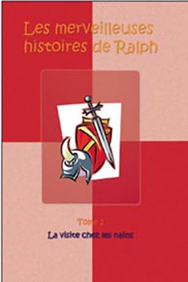 Merveilleuses histoires de Ralph, tome 2 - La visite chez les nains Bilodeau, Stephan