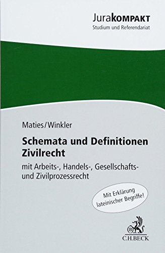 Preisvergleich Produktbild Schemata und Definitionen Zivilrecht: mit Arbeits-, Handels-, Gesellschafts- und Zivilprozessrecht: Mit Arbeits-, Handels-, Gesellschafts- und Zivilprozessrecht. Mit Erklärung lateinischer Begriffe