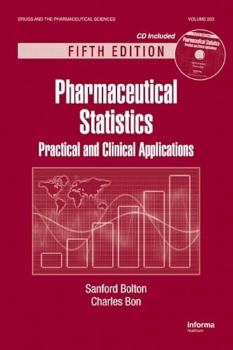 Pharmaceutical Statistics: Practical and Clinical Applications, Fifth Edition (Drugs and the Pharmaceutical Sciences)