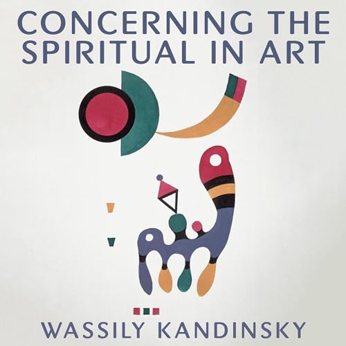Concerning the Spiritual in Art by Wassily Kandinsky episode artwork