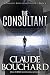 The Consultant: A Vigilante Series crime thriller