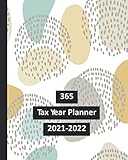  365 tax year planner 2021-2022: The daily organisation diary and finance log book for the self employed and small business to plan goals, record ... profit and loss - Delicate modernism art