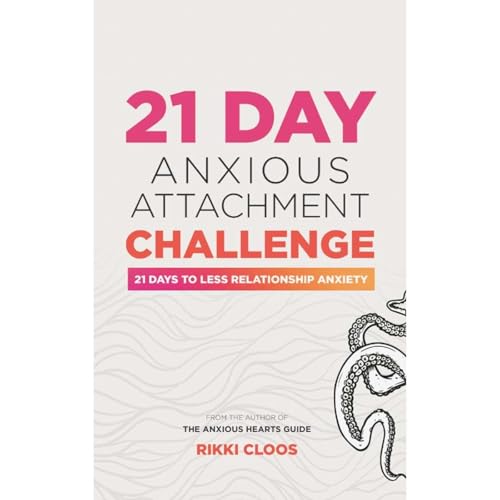 21 Day Anxious Attachment Challenge by Rikki Cloos episode artwork