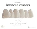 Laminate Veneers: 20 Recipes for Smile Design