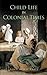 Child Life in Colonial Times (Dover Books on Americana)
