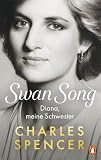 Swan Song: Diana, meine Schwester - Die deutsche Ausgabe des internationalen Buch-Highlights – jetzt vorbestellen!