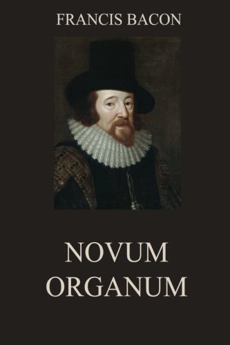 Novum Organum: Annotated Edition 3849692086 Book Cover