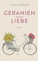 Geranien für die Liebe 3695718153 Book Cover
