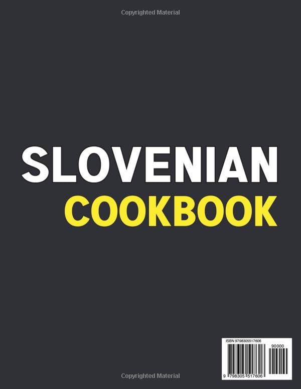 The Slovenian Cookbook: Exploring the Rich Flavors and Traditional Tastes of Slovenia (Best Cookbook from The World) image 3
