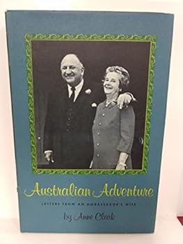 Hardcover Australian Adventure: Letters from an Ambassador's Wife Book