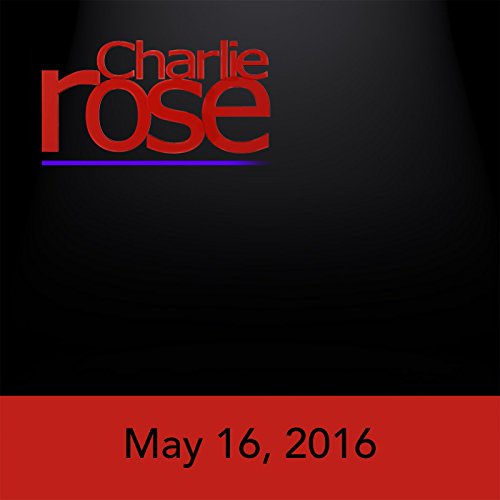 Tom Brokaw, May 16, 2016 by Charlie Rose | Free Audiobook