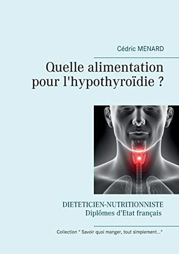 Télécharger Quelle alimentation pour l'hypothyroïdie ? PDF Ebook En Ligne